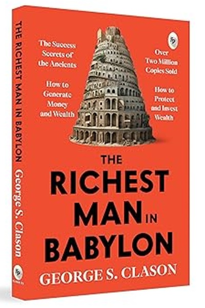 The Richest Man in Babylon” by George S. Clason